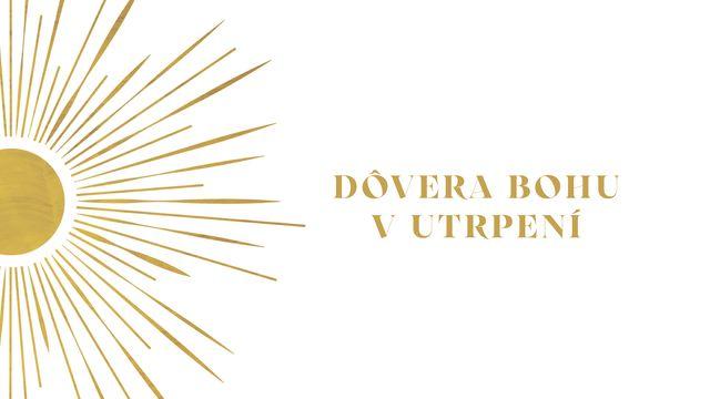 Dôvera Bohu v Utrpení