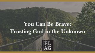 You Can Be Brave: Trusting God in the Unknown Salmos 31:24 Reina Valera Contemporánea
