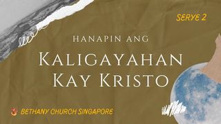Hanapin Ang Kaligayahan Kay Cristo – Serye 2 Isaias 54:16 Magandang Balita Bible (Revised)