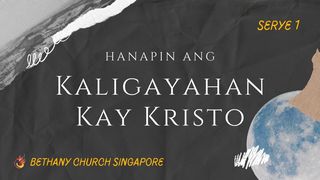 Hanapin Ang Kaligayahan Kay Kristo (Serye 1) 1 Juan 3:11 Magandang Balita Bible (Revised)