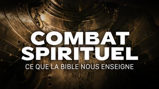Le Combat Spirituel Éphésiens 6:12-17 La Sainte Bible par Louis Segond 1910