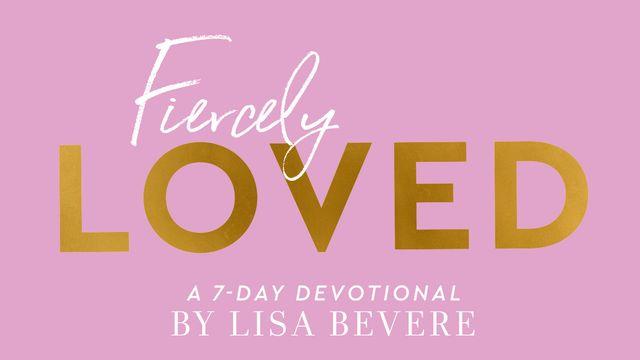 Fiercely Loved