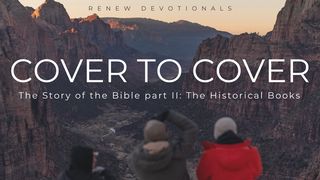 Cover to Cover: The Story of the Bible Part 2 2 Samuel 7:11-16 The Message