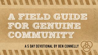 A Field Guide to Biblical Community  Job 2:11-13 GOD'S WORD
