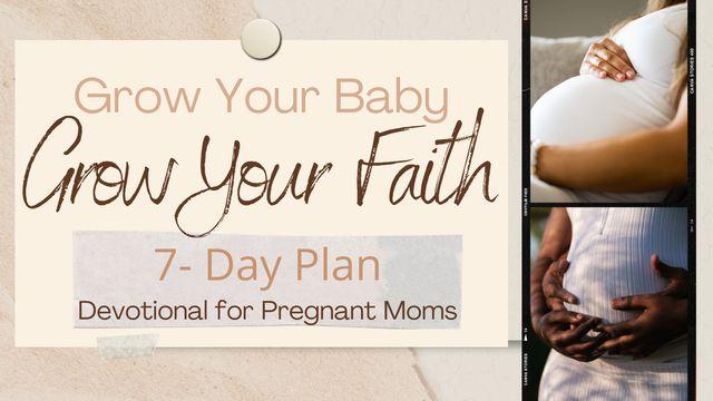 Grow Your Baby, Grow Your Faith