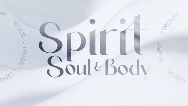 Spirit, Soul & Body Part 1