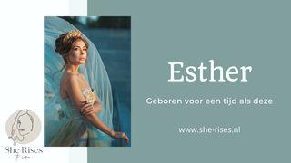 Esther, geboren voor een tijd als deze Ester 4:11 BasisBijbel