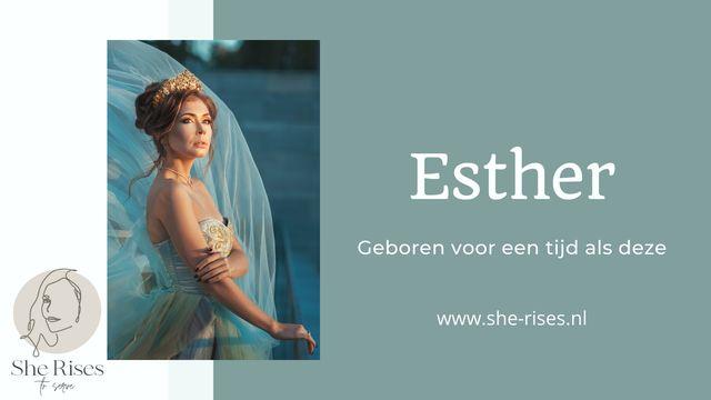 Esther, geboren voor een tijd als deze