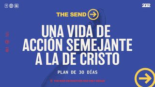 The Send: Una vida de acción semejante a la de Cristo Marcos 6:31 Nueva Traducción Viviente