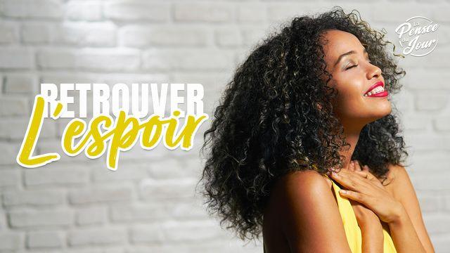 7 Jours Pour Retrouver L'espoir