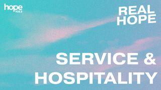 Real Hope: Service & Hospitality Mark 10:39 New American Bible, revised edition