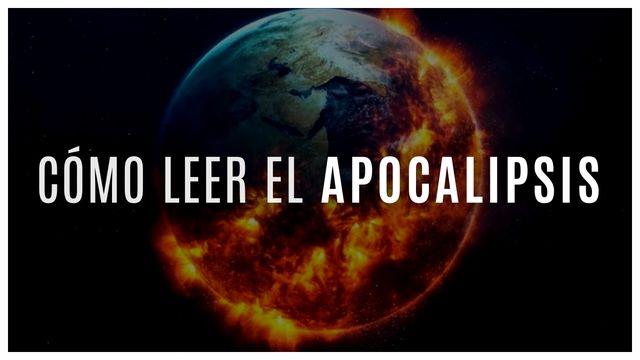 Cómo leer el Apocalipsis