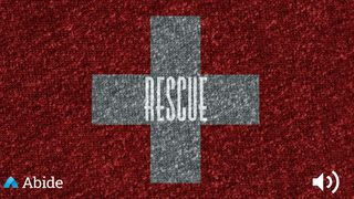 Rescue Psalms 91:1-13 The Message