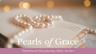 Pearls of Grace: 12 Pearls + 12 Prayers Romans 3:29-30 The Message