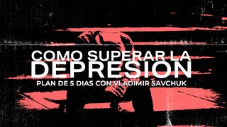 Cómo Superar La Depresión 1 Reyes 19:1-18 Nueva Versión Internacional - Español