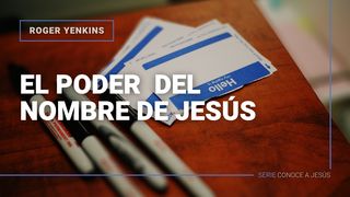 [Serie Conoce a Jesús] El Poder Del Nombre De Jesús Proverbios 8:25-26 Traducción en Lenguaje Actual