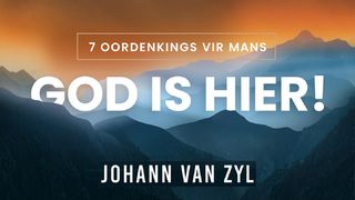 God Is Hier! HEBREËRS 11:1-3 Afrikaans 1983