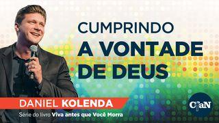 CUMPRINDO A VONTADE DE DEUS João 4:34 Nova Tradução na Linguagem de Hoje