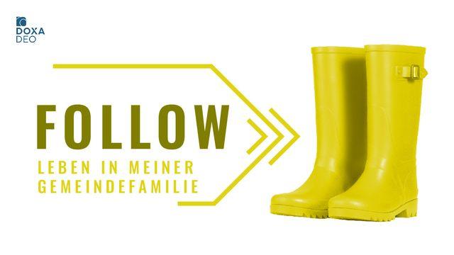 Follow (2) - Ich gehöre zu meiner Gemeindefamilie