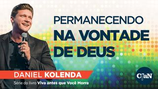PERMANECENDO NA VONTADE DE DEUS João 12:26 Nova Bíblia Viva Português