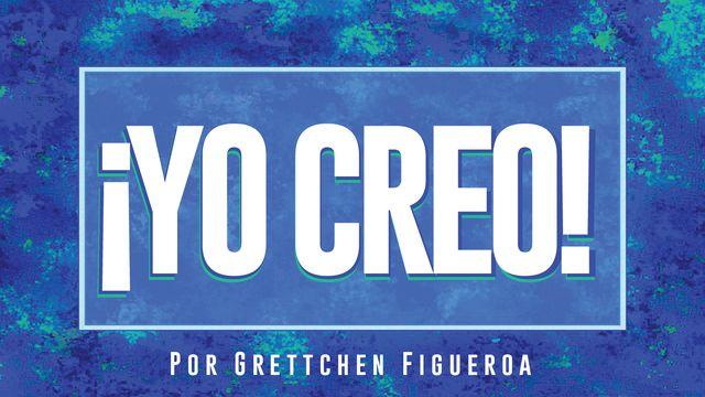 ¡Yo Creo!