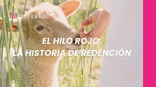 El Hilo Rojo: La Historia De Redención Génesis 2:15-17 Nueva Versión Internacional - Español