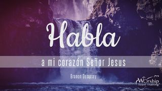 Habla a Mi Corazón, Señor Jesús Salmo 19:14 Nueva Versión Internacional - Español