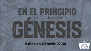 En el principio: Un estudio en Génesis 27-36 Génesis 29:8 Biblia Reina Valera 1960