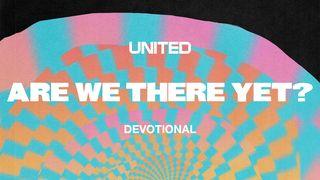 Are We There Yet? Devotional by United Deuteronomy 10:21 New International Version