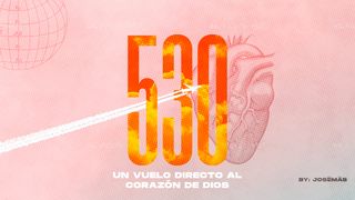 530 JUAN 5:30 La Palabra (versión española)