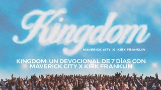 Kingdom: Un Devocional de 7 Días con Maverick City X Kirk Franklin  Éxodo 20:2 Reina Valera Contemporánea