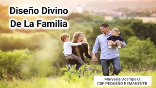 Diseño Divino De La Familia Romanos 6:1-5 Nueva Traducción Viviente