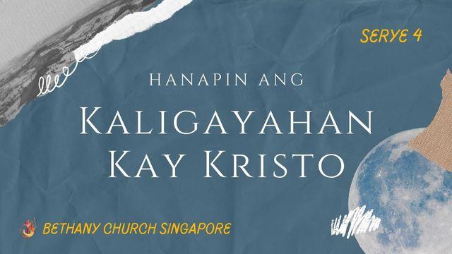 Hanapin Ang Kaligayahan Kay Cristo – Serye 4