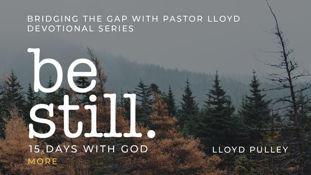 Be Still: 15 More Days With God