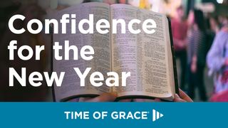 Confidence for the New Year Psalms 139:21 New Living Translation