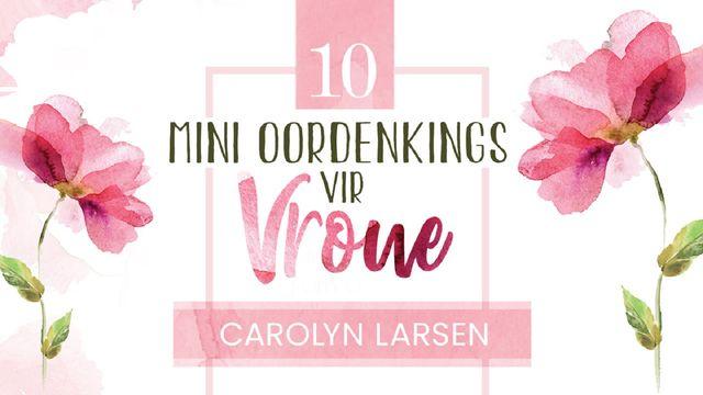 10 Mini-Oordenkings Vir Vroue