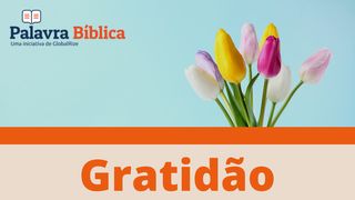 Gratidão Colossenses 3:15 Almeida Revista e Corrigida (Portugal)