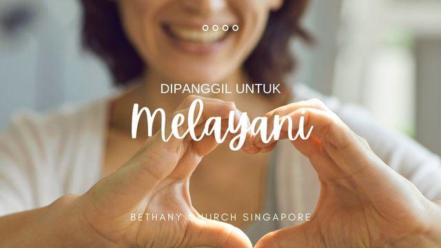 Dipanggil Untuk Melayani