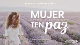 Mujer, Ten Paz FILIPENSES 4:7 La Palabra (versión española)