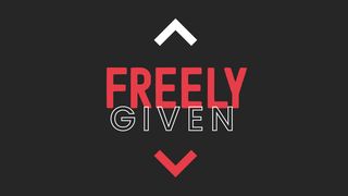 Uncommen: Freely Given Luke 14:9 New International Version (Anglicised)