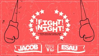 Fight Night Genesis 27:28-29 English Standard Version 2016
