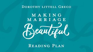 Making Marriage Beautiful Ephesians 4:31-32 The Message