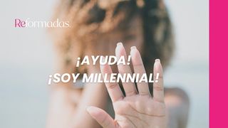 ¡Ayuda! ¡Soy Millennial! Colosenses 3:1 Nueva Versión Internacional - Español