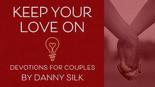 Keep Your Love On: Devotions For Couples Psalm 141:3 Amplified Bible, Classic Edition