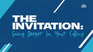 Going Deeper in Your Calling John 7:37 New Century Version