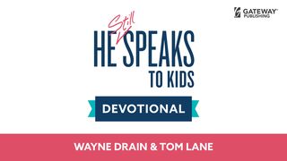He Still Speaks to Kids Ephesians 6:4-20 English Standard Version 2016