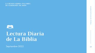 Lectura Diaria De La Biblia De Septiembre 2022, La Renovadora Palabra De Dios: Sabiduría Santiago 1:9 Nueva Versión Internacional - Español