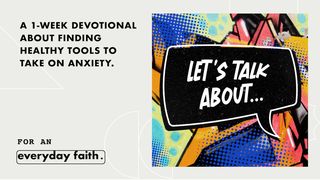Let’s Talk About Anxiety Proverbs 12:25 New American Bible, revised edition