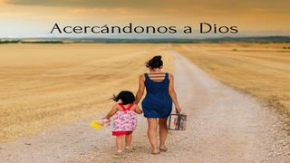 Acercándonos a Dios. Santiago 4:7 Nueva Versión Internacional - Español