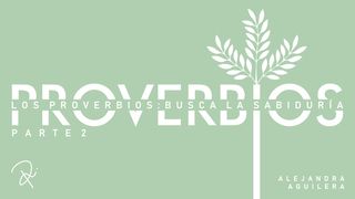 Los Proverbios: Busca La Sabiduría - Parte 2 Proverbios 26:20 Reina Valera Contemporánea